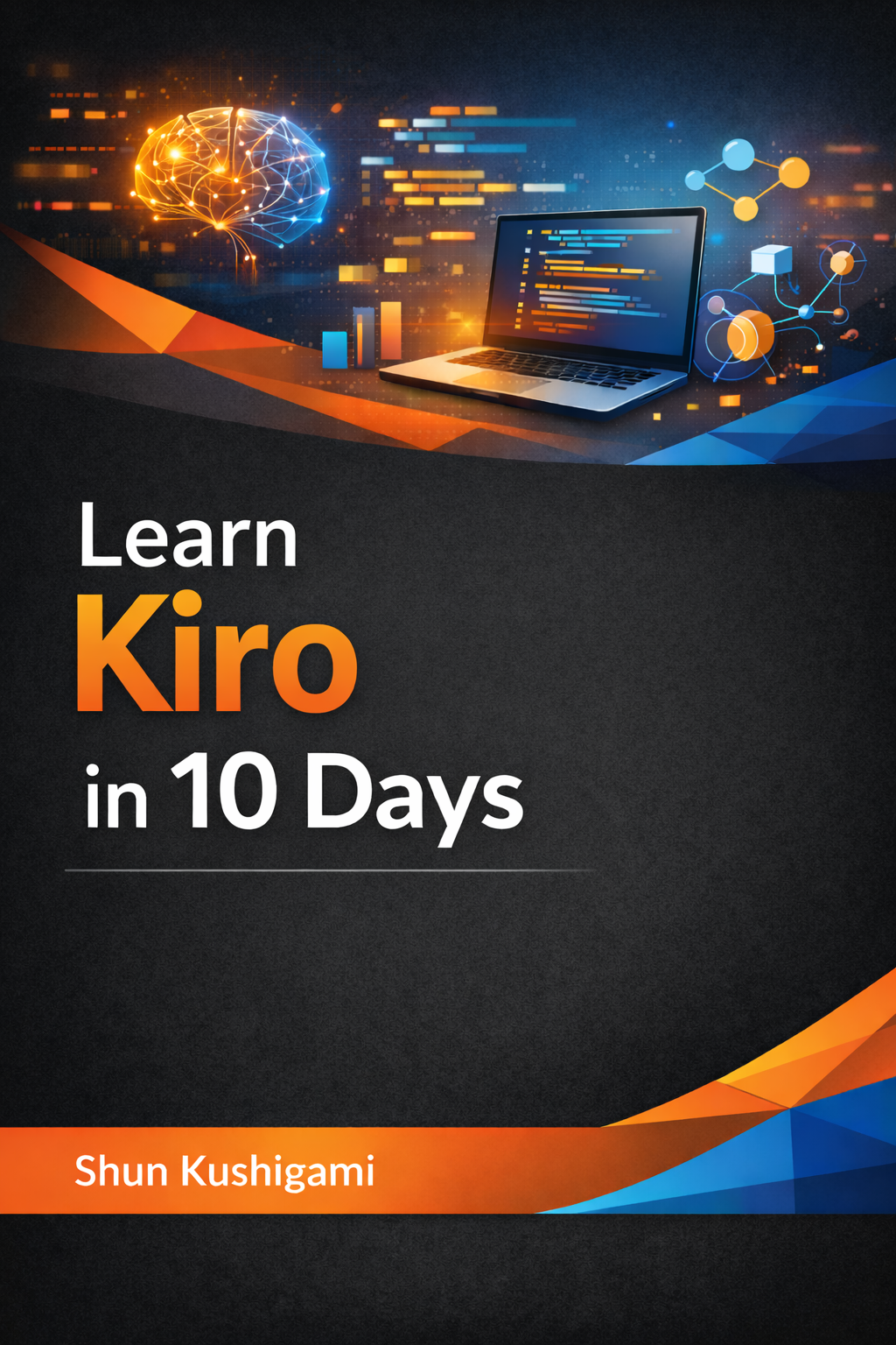 Learn Kiro in 10 Days