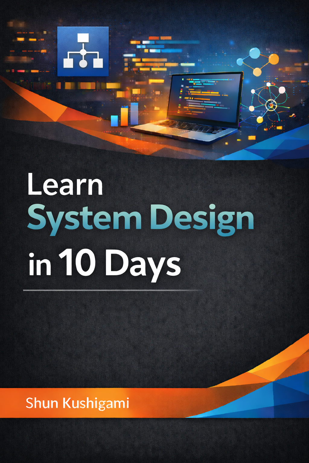 Learn System Design in 10 Days